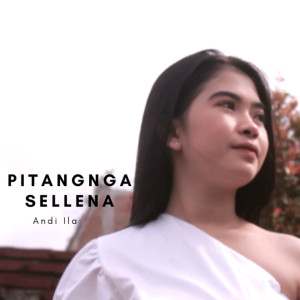 Album Pitangnga Sellena oleh Andi Ila