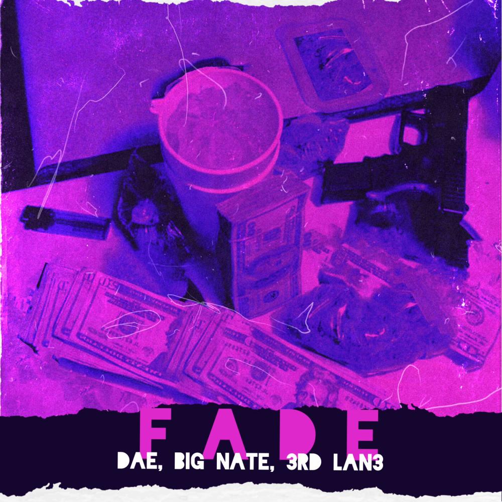 Fade (feat. 3rd Lan3) (Explicit)