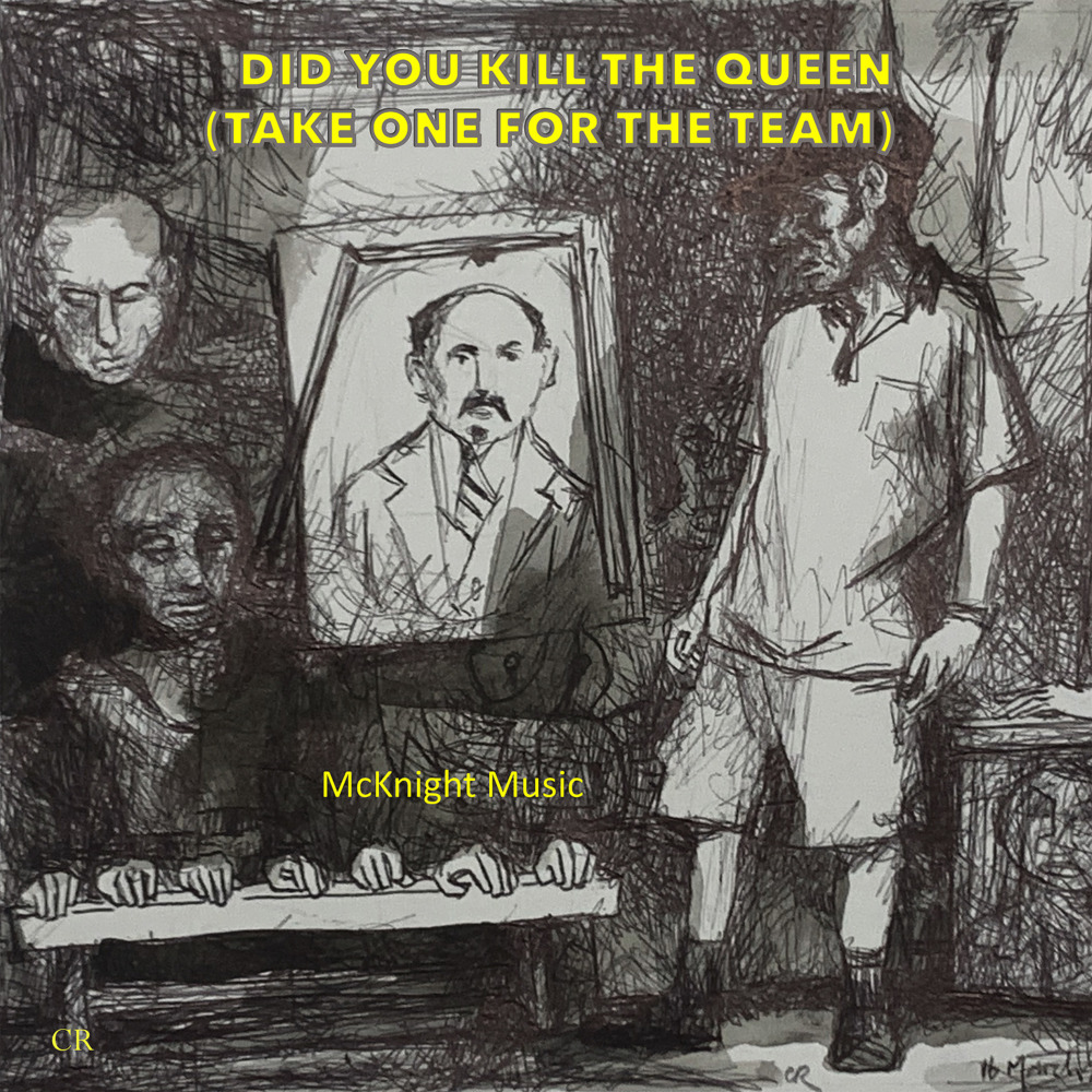 Did You Kill the Queen(Take One for the Team)