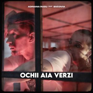 Listen to Ochii ăia verzi song with lyrics from Adriana Rusu