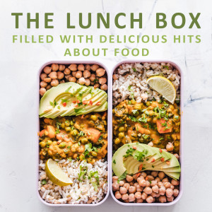Various的專輯The Lunchbox - Filled with Food Hits (Explicit)