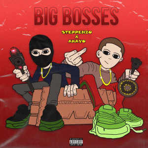 ดาวน์โหลดและฟังเพลง Big Bosses พร้อมเนื้อเพลงจาก Steppenzo
