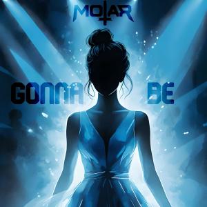 ดาวน์โหลดและฟังเพลง Gonna Be พร้อมเนื้อเพลงจาก Motar