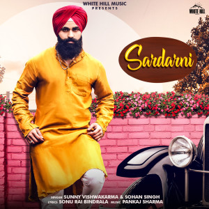 Listen to Sardarni song with lyrics from Sunny Vishwakarma