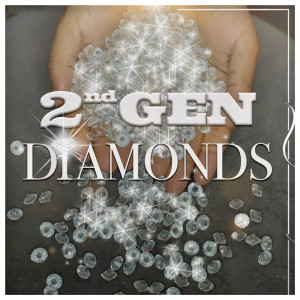 Listen to Diamonds song with lyrics from 2nd Gen