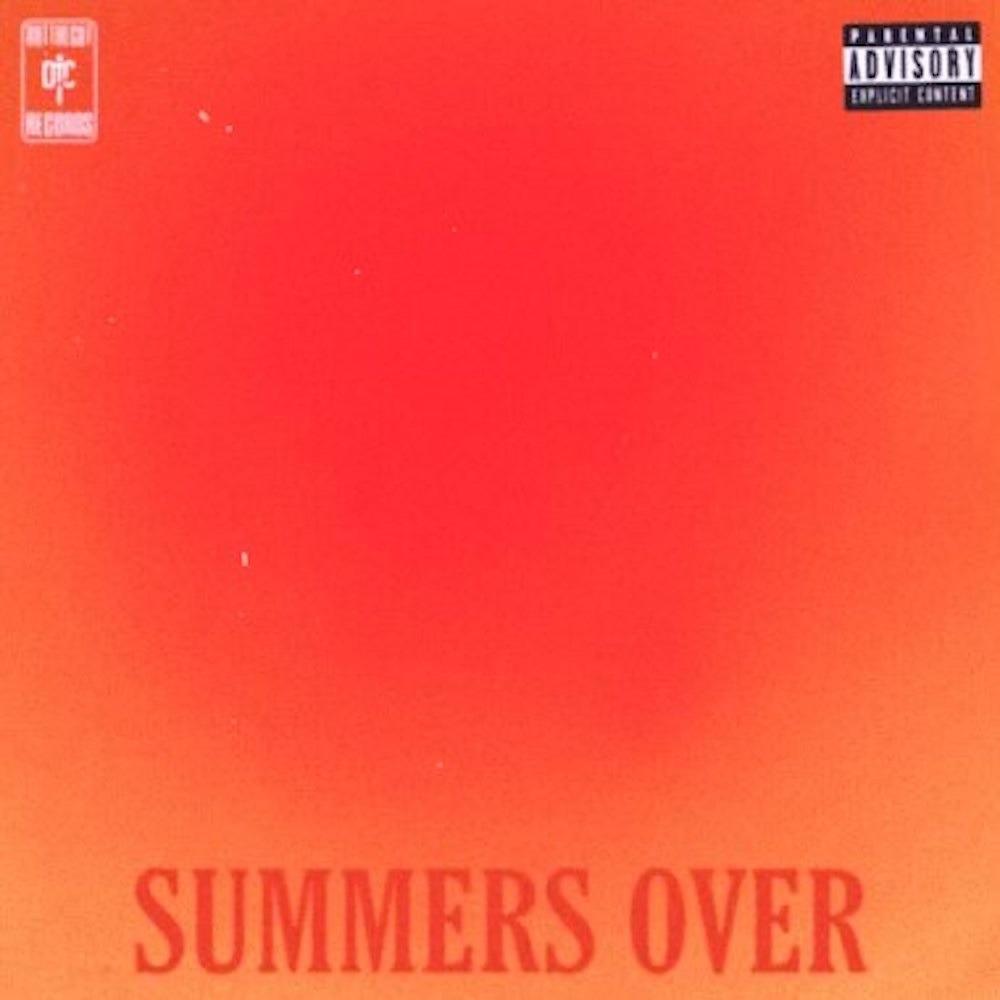 Summers Over (Explicit)