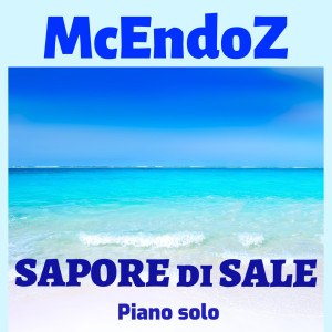 ดาวน์โหลดและฟังเพลง Sapore di sale (Piano solo) พร้อมเนื้อเพลงจาก Mcendoz
