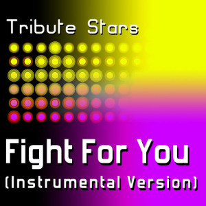 ดาวน์โหลดและฟังเพลง Jason Derülo - Fight For You (Instrumental Version) พร้อมเนื้อเพลงจาก Tribute Stars
