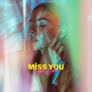 Listen to Miss You song with lyrics from Berkay Şükür
