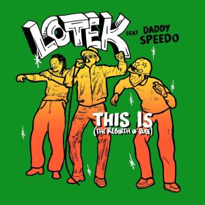 Album This Is... (The Rebirth Of Rude) from Lotek