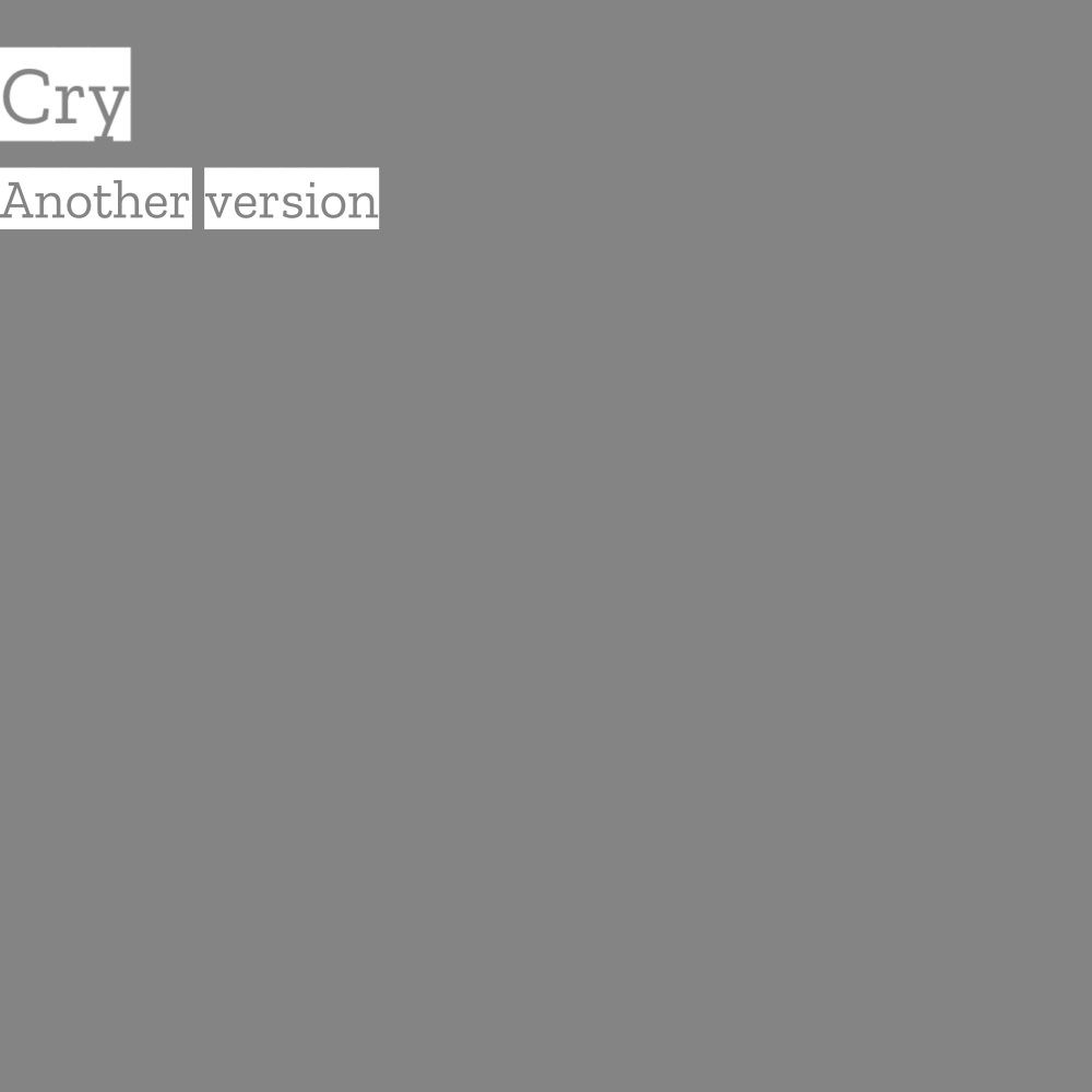 Cry (Another version - Speed Up)