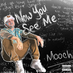 Album Now You See Me (Explicit) from Mooch