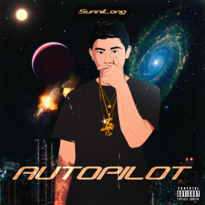 sunniLong的專輯Autopilot (Explicit)