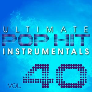 อัลบัม Ultimate Pop Hit Instrumentals, Vol. 40 ศิลปิน Hit Crew Masters