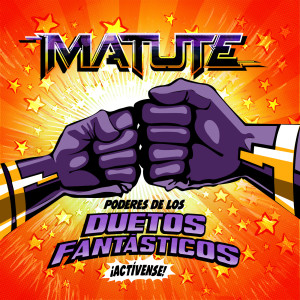 Matute的专辑Poderes De Los Duetos Fantásticos ¡Actívense!
