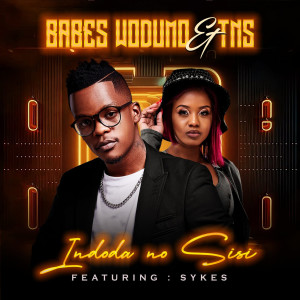 Babes Wodumo的專輯Indoda no Sisi (feat. Sykes)