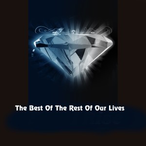 ดาวน์โหลดและฟังเพลง The Best of the Rest of Our Lives พร้อมเนื้อเพลงจาก Ritchie Adams