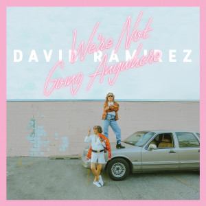 ดาวน์โหลดและฟังเพลง I'm Not Going Anywhere พร้อมเนื้อเพลงจาก David Ramirez