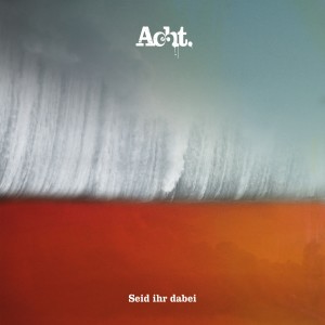 Dengarkan Seid ihr dabei lagu dari Acht. dengan lirik