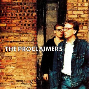 收聽The Proclaimers的I'm Gonna Be (500 Miles)歌詞歌曲