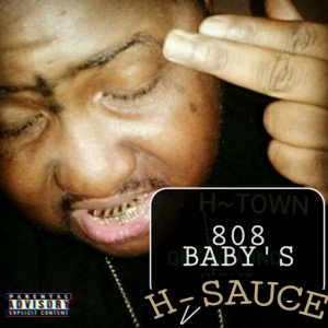 Album 808 Baby's (Explicit) from H-SAUCE