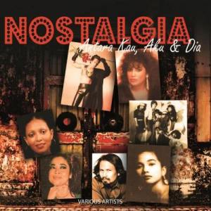 อัลบัม Nostalgia Antara Kau, Aku & Dia ศิลปิน Various