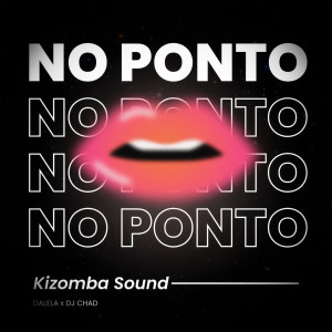 ดาวน์โหลดและฟังเพลง No Ponto พร้อมเนื้อเพลงจาก Dalela