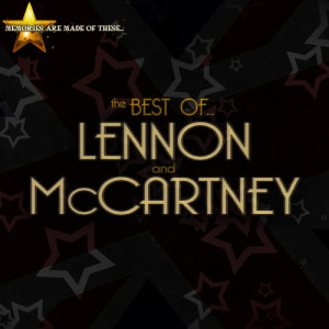 Memories Are Made of These: The Best of Lennon & Mccartney