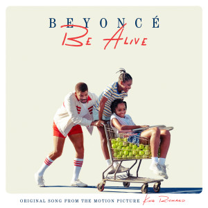 Be Alive (Original Song from the Motion Picture "King Richard") dari Beyoncé