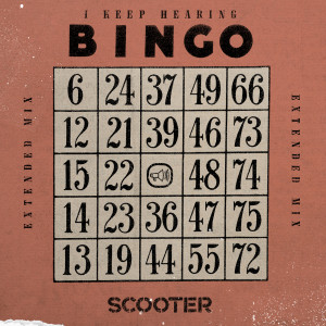 Scooter的專輯I Keep Hearing Bingo (Extended Mix)
