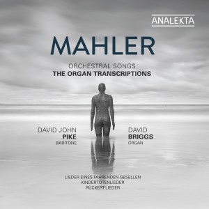 David Briggs的專輯Mahler: Orchestral Songs - The Organ Transcriptions