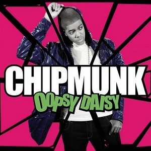 Chipmunk的專輯Oopsy Daisy