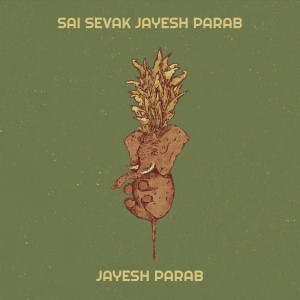 收听Jayesh Parab的Sai Sevak Jayesh Parab歌词歌曲