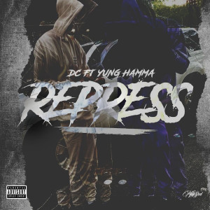 收聽DC的Repress (Explicit)歌詞歌曲