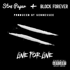 收聽Str8 Paper的Line for Line (feat. Block Forever) (Explicit)歌詞歌曲