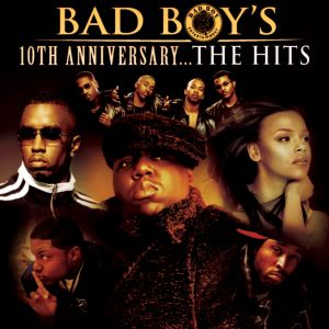 Bad Boy's的專輯Bad Boy's 10th Anniversary- The Hits