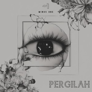 Minus-One的专辑Pergilah