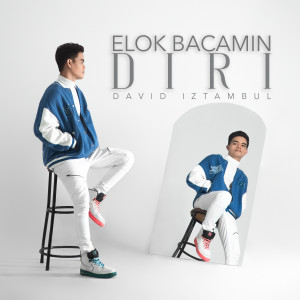 Album Elok Bacamin Diri oleh David Iztambul