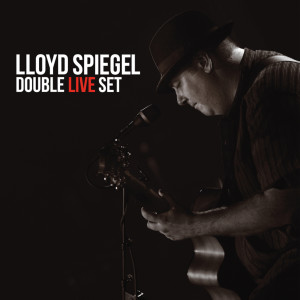Lloyd Spiegel的专辑Double Live Set (Live)