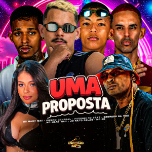 Dengarkan lagu UMA PROPOSTA (Explicit) nyanyian Mc Pikeno General dengan lirik