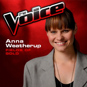 ดาวน์โหลดและฟังเพลง Fields Of Gold (The Voice 2013 Performance) พร้อมเนื้อเพลงจาก Anna Weatherup