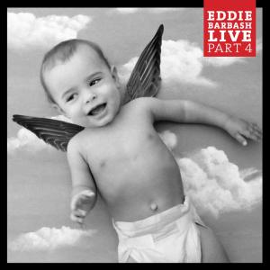 Eddie Barbash的專輯Eddie Barbash Live, Pt. 4