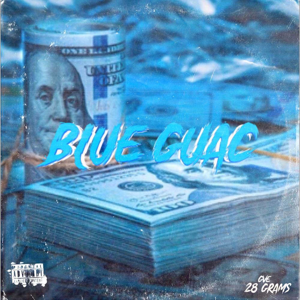 BLuE GUaC (Explicit)