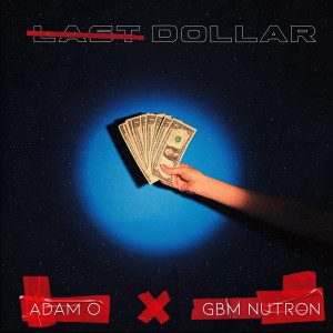Adam O的專輯Last Dollar