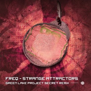 Freq的專輯Strange Attractor (Green Lake Project Secret remix)