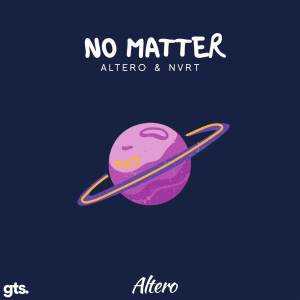 收听Altero的No Matter歌词歌曲