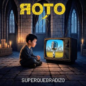 Album SUPERQUEBRADIZO from Roto