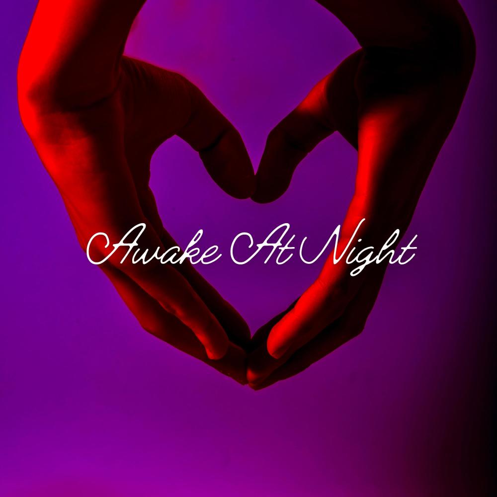 Awake At Night