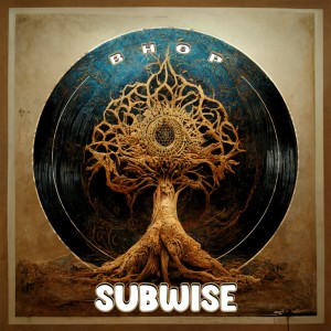 BHOP的專輯Subwise