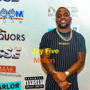 收聽Jay Five的motion (Explicit)歌詞歌曲